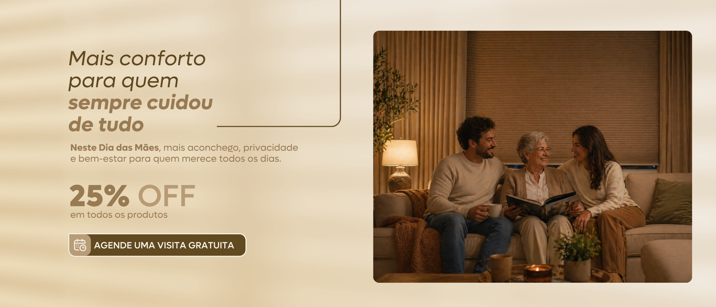Promoção Dia das Mães Persianas em Casa